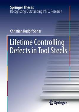 【预订】Lifetime Controlling Defects in Tool Steels