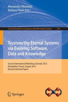 预订 Trustworthy Eternal Systems via Evolving Software, Data and Knowledge