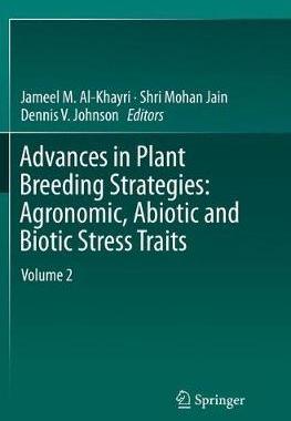 预订 Advances in Plant Breeding Strategies: Agronomic, Abiotic and Biotic Stress Traits