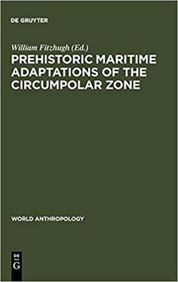 【预订】Prehistoric Maritime Adaptations of the Circumpolar Zone 9789027976390