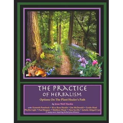 预订 The Practice of Herbalism: Options on the Plant Healer’s Path: 9781726600088