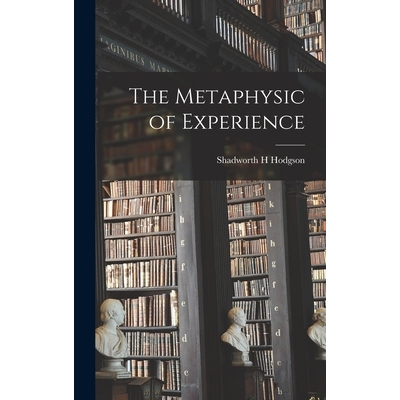 预订 The Metaphysic of Experience 9781019154205