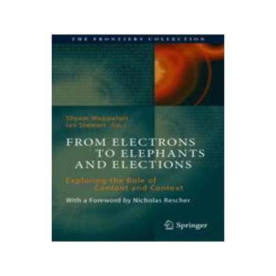 [预订]From Electrons to Elephants and Elections: Exploring the Role of Content and Context 9783030921941