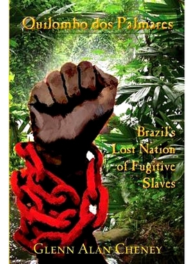 预订 Quilombo dos Palmares: Brazil’s Lost Nation of Fugitive Slaves: 9780990589907