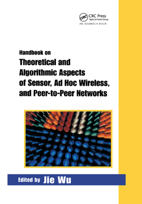 【预订】Handbook on Theoretical and Algorithmic Aspects of Sensor, Ad Hoc Wireless, and Peer-To-Peer Networks