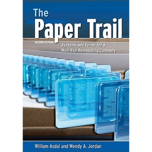 预订 The Paper Trail: Systems and Forms for a Well Run Remodeling Company: 9780867186499