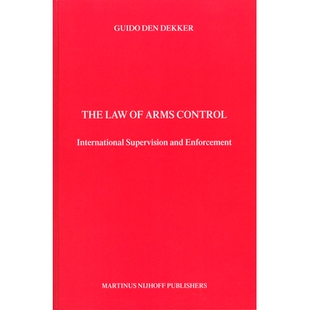 Supervision The Control 预订 and 国际监督与执法 军控法 Law 9789041116246 Arms Enforcement International