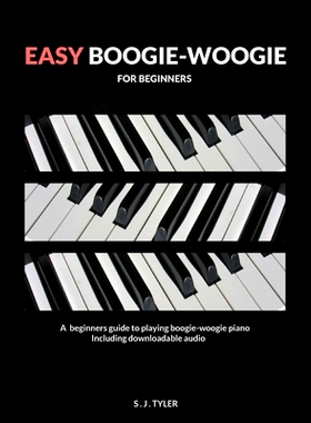 预订 Easy Boogie Woogie: For Beginners: 9781999747855