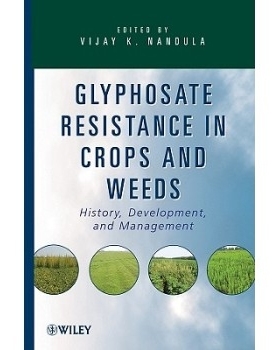 预订 Glyphosate Resistance In Crops And Weeds: History, Development, And Management 作物与杂草草甘膦抗性：历史、发展与管