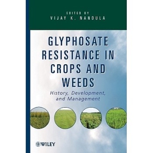 预订 Glyphosate Resistance In Crops And Weeds: History, Development, And Management 作物与杂草草甘膦抗性:历史、发展与管