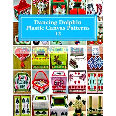 预订 Dancing Dolphin Plastic Canvas Patterns 12: DancingDolphinPatterns.com: 9781543020540