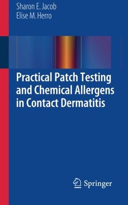 【预订】Practical Patch Testing and Chemical Allergens in Contact Dermatitis