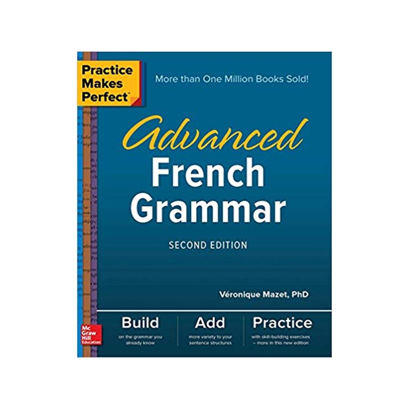 英文原版 熟能生巧：高级法语语法（第二版） Practice Makes Perfect: Advanced French Grammar, Second Edition
