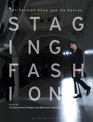 【预订】Staging Fashion: The Fashion Show and Its Spaces
