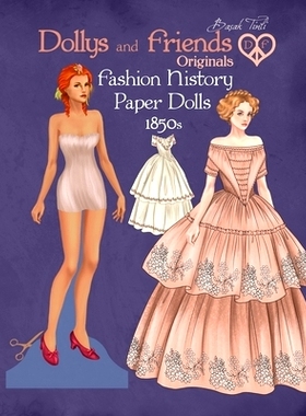 预订 Dollys and Friends Originals Fashion History Paper Dolls, 1850s: Fashion Craft Vintage Dress Up Collection of Victo