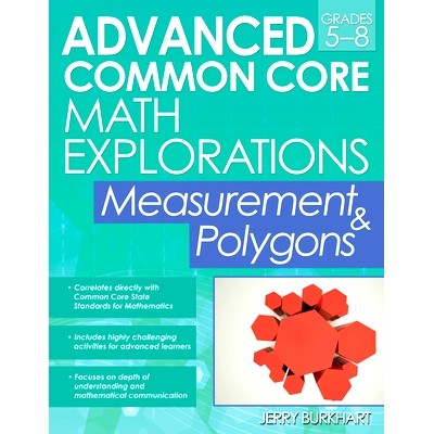 预订 Advanced Common Core Math Explorations: Measurement & Polygons (Grades 5-8) *共同核心数学探索: 9781618214164