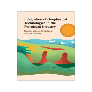 [预订]Integration of Geophysical Technologies in the Petroleum Industry 9781108842884