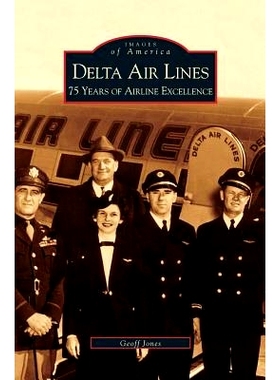 预订 Delta Air Lines: 75 Years of Airline Excellence: 9781531610753