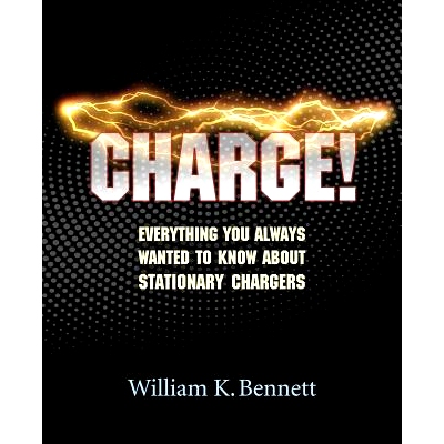 预订 Charge!: Everything You Always Wanted to Know About Stationary Chargers: 9781732027664