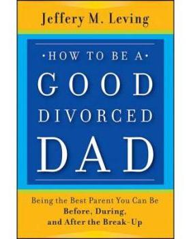 【预订】How to Be a Good Divorced Dad