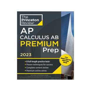 [预订]Princeton Review AP Calculus AB Premium Prep, 2023: 8 Practice Tests + Complete Content Review + Str 9780593450673