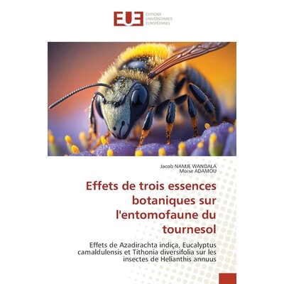 预订 Effets de trois essences botaniques sur l’entomofaune du tournesol 9786209461835