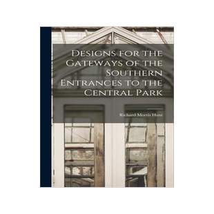 [预订]Designs for the Gateways of the Southern Entrances to the Central Park 9781017407259
