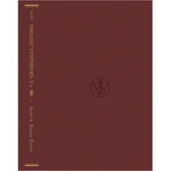 【预订】Organic Syntheses, Volume 86