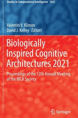 【预订】Biologically Inspired Cognitive Architectures 2021 9783030969929