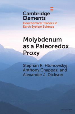 【预订】Molybdenum as a Paleoredox Proxy: Past, Present, and Future
