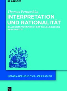【预订】Interpretation und Rationalität 9783110350982