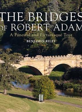 [预订]The Bridges of Robert Adam: A Fanciful and Picturesque Tour 9781916355477