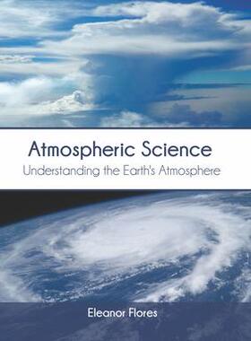 [预订]Atmospheric Science: Understanding the Earth’s Atmosphere 9781647401078