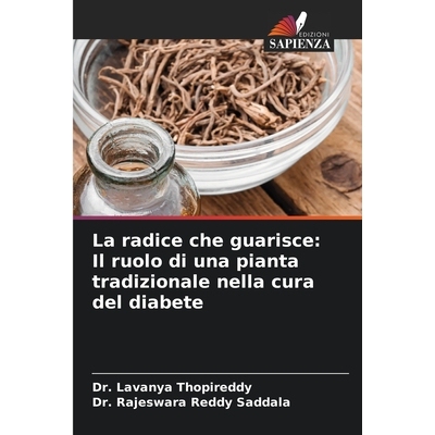 预订 La radice che guarisce: Il ruolo di una pianta tradizionale nella cura del diabete: 9786209311086