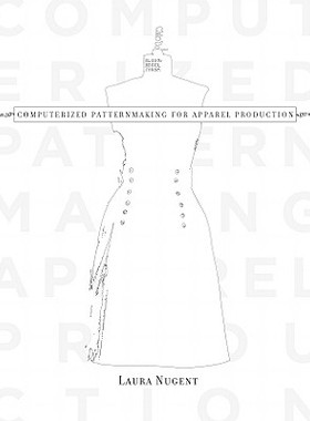 【预订】Computerized Patternmaking for Apparel Production