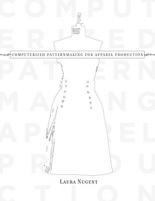 【预订】Computerized Patternmaking for Apparel Production