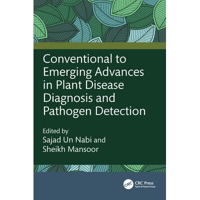 预订 Conventional to Emerging Advances in Plant Disease Diagnosis and Pathogen Detection 植物病害诊断与病原检测的传统与