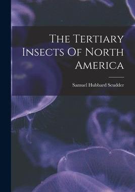 [预订]The Tertiary Insects Of North America 9781017796278