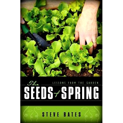 预订 The Seeds of Spring: Lessons from the Garden: 9781453869352