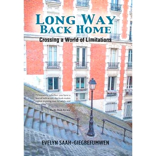预订 Long Way Back Home: Crossing a World of Limitations: 9781543416701