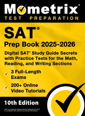 预订 SAT Prep Book 2025-2026 - 3 Full-Length Exams, 200+ Online Video Tutorials, Digital SAT Study Guide Secrets with Pr