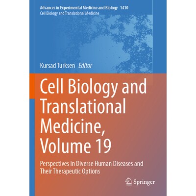 预订 Cell Biology and Translational Medicine, Volume 19 Perspectives in Diverse Human Diseases and Their Therapeutic Opt
