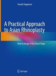 【预订】A Practical Approach to Asian Rhinoplasty