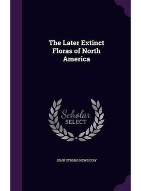 预订 The Later Extinct Floras of North America: 9781359095350
