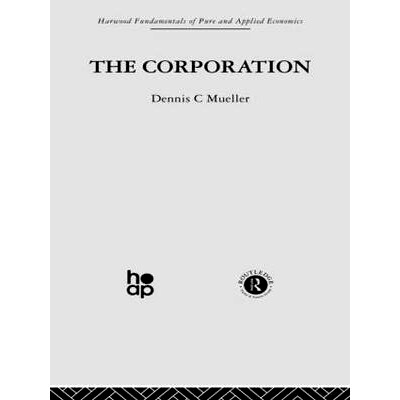 预订 The Corporation: Growth, Diversification and Mergers 公司：成长，分化和兼并: 9780415269186