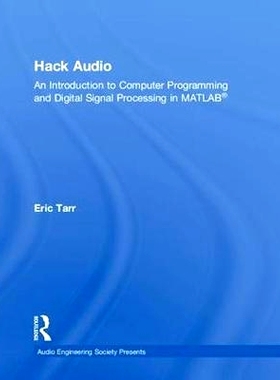 预订 Hack Audio: An Introduction to Computer Programming and Digital Signal Processing in MATLAB Hack Audio：MATLAB中的