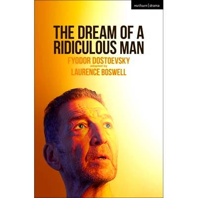 预订 The Dream of a Ridiculous Man 可笑之人的梦: 9781350500976