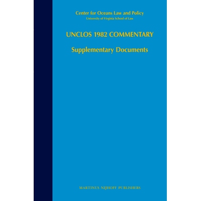 预订 UNCLOS 1982 Commentary: Supplementary Documents 联合国海洋法公约1982年评论：补充文献: 9789004215634