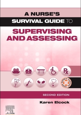 【预订】A Nurse’s Survival Guide to Supervising and Assessing 9780702081477