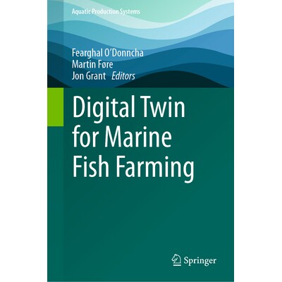 预订 Digital Twin for Marine Fish Farming 海洋鱼类养殖的数字孪生 9783032103611
